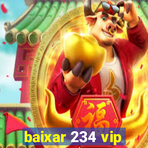 baixar 234 vip